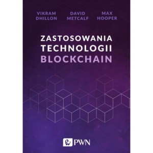 Zastosowania technologii Blockchain [E-Book] [epub]