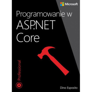 Programowanie w ASP.NET Core [E-Book] [pdf]