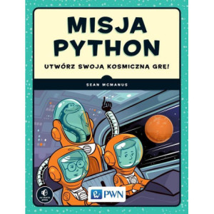 Misja Python. Utwórz swoją kosmiczną grę [E-Book] [epub]