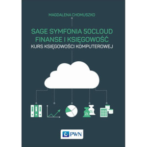 Sage Symfonia 50cloud Finanse i Księgowość [E-Book] [epub]