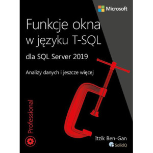 Funkcje okna w języku T-SQL dla SQL Server 2019 [E-Book] [pdf]