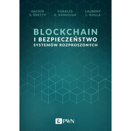 Blockchain i bezpieczeństwo systemów rozproszonych [E-Book] [epub]