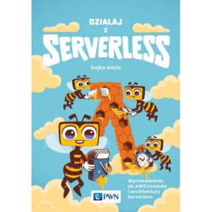Działaj z Serverless [E-Book] [epub]