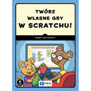 Twórz własne gry w Scratchu [E-Book] [epub]
