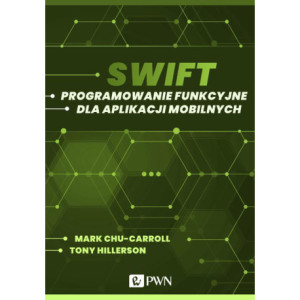 Swift. Programowanie funkcyjne dla aplikacji mobilnych (ebook) [E-Book] [mobi]