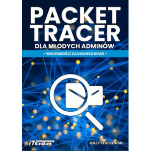 Packet Tracer dla młodych adminów [E-Book] [pdf]