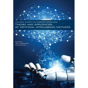 Theory and Application of Artificial Intelligence Methods [E-Book] [pdf]