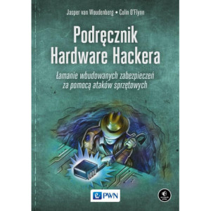 Podręcznik Hardware Hackera [E-Book] [mobi]