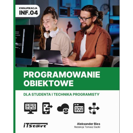Programowanie obiektowe dla studenta i technika programisty INF.04 [E-Book] [pdf]