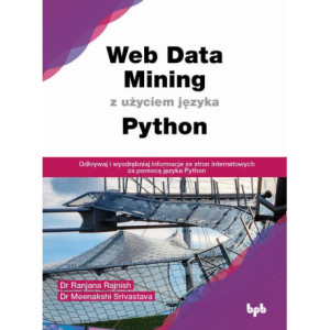 Web Data Mining z użyciem języka Python [E-Book] [epub]