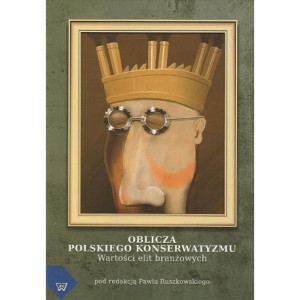Oblicza polskiego konserwatyzmu [E-Book] [pdf]