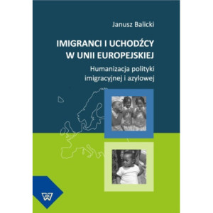 Imigranci i uchodźcy w Unii Europejskiej [E-Book] [pdf]