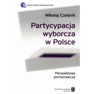 Partycypacja wyborcza w Polsce [E-Book] [pdf]