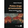 Polska droga od komunizmu [E-Book] [pdf]