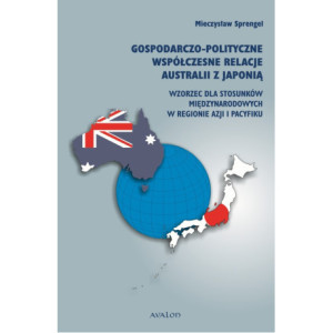 Gospodarczo polityczne współczesne relacje Australii z Japonią [E-Book] [pdf]