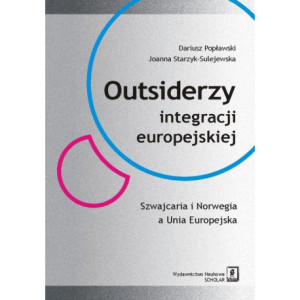 Outsiderzy integracji europejskiej Szwajcaria i Norwegia a Unia Europejska [E-Book] [pdf]