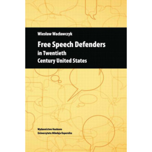 Free Speech Defenders in Twentieth Century United States [E-Book] [pdf]