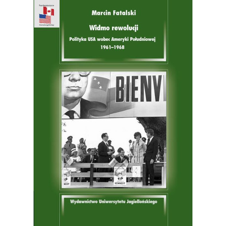 Widmo rewolucji. Polityka USA wobec Ameryki Południowej 1961-1968 [E-Book] [pdf]