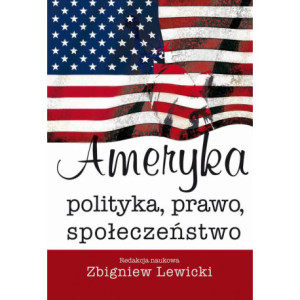 Ameryka. Polityka, prawo, społeczeństwo [E-Book] [pdf]