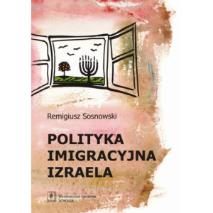 Polityka imigracyjna Izraela [E-Book] [pdf]