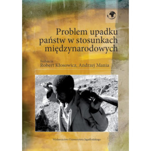 Problem upadku państw w stosunkach międzynarodowych [E-Book] [pdf]