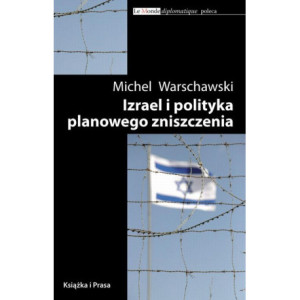 Izrael i polityka planowego zniszczenia [E-Book] [mobi]
