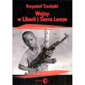 Wojny w Liberii i Sierra Leone (1989-2002) Geneza, przebieg i następstwa [E-Book] [mobi]