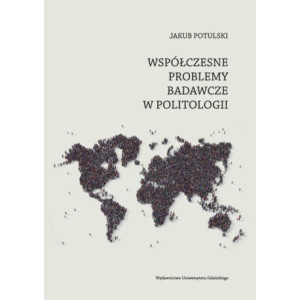 Współczesne problemy badawcze w politologii [E-Book] [pdf]
