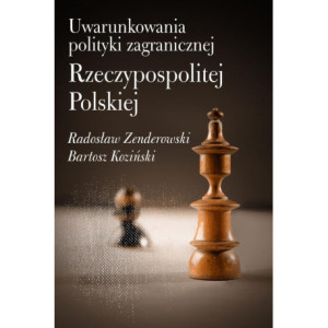 Uwarunkowania polityki zagranicznej Rzeczypospolitej Polskiej [E-Book] [pdf]
