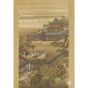 "Państwo" we wczesnej filozofii konfucjańskiej [E-Book] [pdf]
