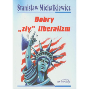 Dobry "zły" liberalizm [E-Book] [pdf]