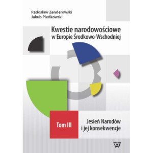 Kwestie narodowościowe w Europie Środkowo-Wschodniej Tom III [E-Book] [pdf]