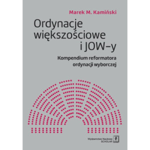 Ordynacje większościowe i JOW-y [E-Book] [pdf]