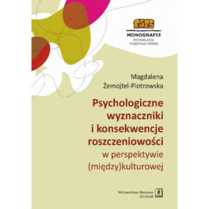 Psychologiczne wyznaczniki i konsekwencje roszczeniowości w perspektywie (między)kulturowej [E-Book] [pdf]