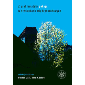 Z problematyki pokoju w stosunkach międzynarodowych [E-Book] [mobi]