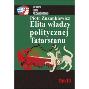 Elita władzy politycznej Tatarstanu [E-Book] [pdf]