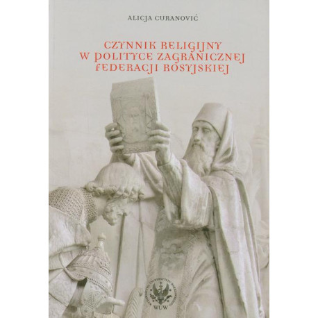 Czynnik religijny w polityce zagranicznej Federacji Rosyjskiej [E-Book] [pdf]