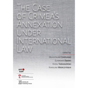 The Case of Crimea’s Annexation Under International Law [E-Book] [mobi]