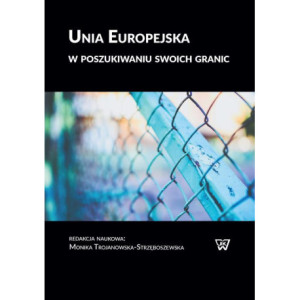 Unia Europejska w poszukiwaniu swoich granic [E-Book] [pdf]