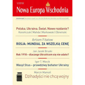 Nowa Europa Wschodnia 1/2018 [E-Book] [pdf]