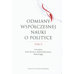 Odmiany współczesnej nauki o polityce. Tom 2 [E-Book] [pdf]