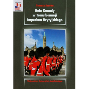 Rola Kanady w transformacji. Imperium Brytyjskiego [E-Book] [pdf]