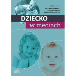 Dziecko w mediach [E-Book] [pdf]