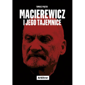 Macierewicz i jego tajemnice [E-Book] [mobi]