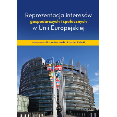Reprezentacja interesów gospodarczych i społecznych w Unii Europejskiej [E-Book] [pdf]