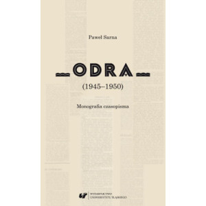 „Odra” (1945–1950) Monografia czasopisma [E-Book] [pdf]