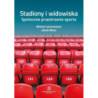 Stadiony i widowiska. Społeczne przestrzenie sportu [E-Book] [pdf]