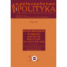 Społeczeństwo i polityka. Podstawy nauk politycznych. Tom IV. System rządów w Polsce (Instytucje polityczne w latach 1989-2018) [E-Book] [pdf]