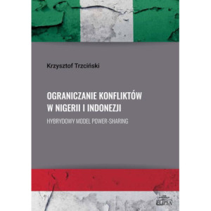Ograniczanie konfliktów w Nigerii i Indonezji. [E-Book] [pdf]