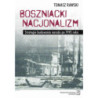 Boszniacki nacjonalizm [E-Book] [pdf]